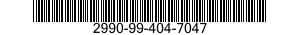 2990-99-404-7047  2990994047047 994047047