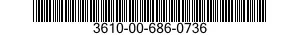3610-00-686-0736  3610006860736 006860736