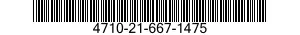 4710-21-667-1475  4710216671475 216671475