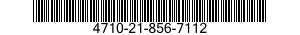 4710-21-856-7112  4710218567112 218567112