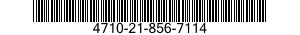 4710-21-856-7114  4710218567114 218567114