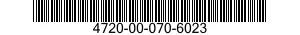 4720-00-070-6023  4720000706023 000706023