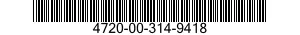 4720-00-314-9418  4720003149418 003149418