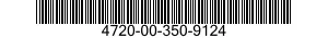 4720-00-350-9124  4720003509124 003509124