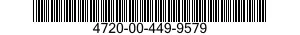 4720-00-449-9579  4720004499579 004499579
