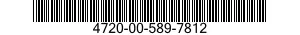 4720-00-589-7812  4720005897812 005897812
