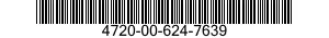 4720-00-624-7639  4720006247639 006247639