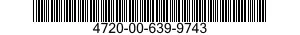 4720-00-639-9743  4720006399743 006399743