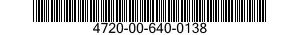 4720-00-640-0138  4720006400138 006400138