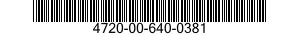 4720-00-640-0381  4720006400381 006400381