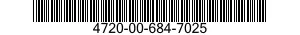 4720-00-684-7025  4720006847025 006847025