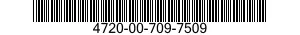 4720-00-709-7509  4720007097509 007097509
