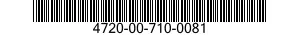 4720-00-710-0081  4720007100081 007100081