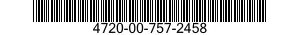 4720-00-757-2458  4720007572458 007572458