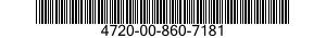 4720-00-860-7181  4720008607181 008607181