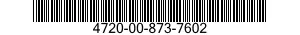 4720-00-873-7602  4720008737602 008737602