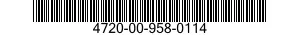 4720-00-958-0114  4720009580114 009580114