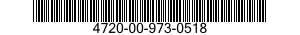 4720-00-973-0518  4720009730518 009730518