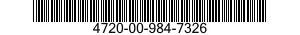 4720-00-984-7326  4720009847326 009847326