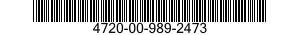 4720-00-989-2473  4720009892473 009892473