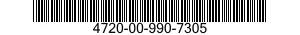 4720-00-990-7305  4720009907305 009907305