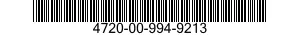 4720-00-994-9213  4720009949213 009949213