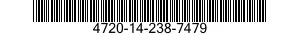4720-14-238-7479  4720142387479 142387479