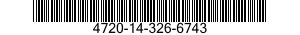 4720-14-326-6743  4720143266743 143266743