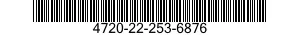 4720-22-253-6876  4720222536876 222536876