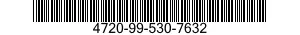 4720-99-530-7632  4720995307632 995307632
