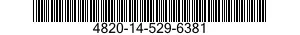 4820-14-529-6381  4820145296381 145296381
