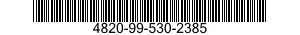 4820-99-530-2385  4820995302385 995302385