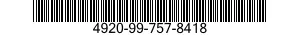 4920-99-757-8418  4920997578418 997578418