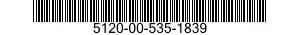 5120-00-535-1839  5120005351839 005351839