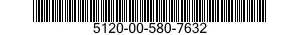5120-00-580-7632  5120005807632 005807632