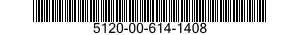 5120-00-614-1408  5120006141408 006141408