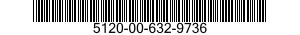 5120-00-632-9736  5120006329736 006329736