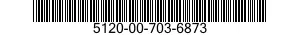 5120-00-703-6873  5120007036873 007036873