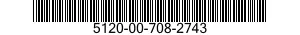 5120-00-708-2743  5120007082743 007082743