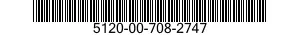 5120-00-708-2747  5120007082747 007082747