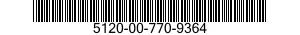 5120-00-770-9364  5120007709364 007709364