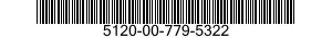5120-00-779-5322  5120007795322 007795322