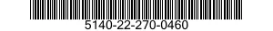 5140-22-270-0460  5140222700460 222700460