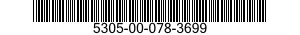 5305-00-078-3699 SCREW,MACHINE 5305000783699 000783699