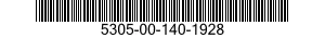 5305-00-140-1928 SCREW,MACHINE 5305001401928 001401928