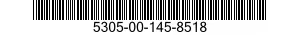 5305-00-145-8518 SCREW 5305001458518 001458518