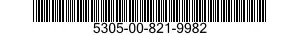 5305-00-821-9982  5305008219982 008219982