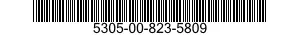 5305-00-823-5809 SCREW,MACHINE 5305008235809 008235809