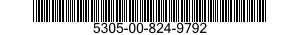 5305-00-824-9792  5305008249792 008249792