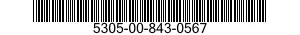 5305-00-843-0567 SCREW,MACHINE 5305008430567 008430567